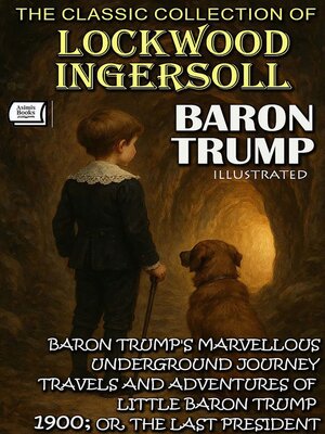 cover image of The Classic Collection of Lockwood Ingersoll. Baron Trump. Illustrated